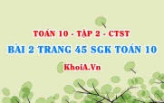 Bài 2 trang 45 SGK Toán 10 tập 2 Chân trời sáng tạo
